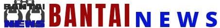 BANTAI NEWS